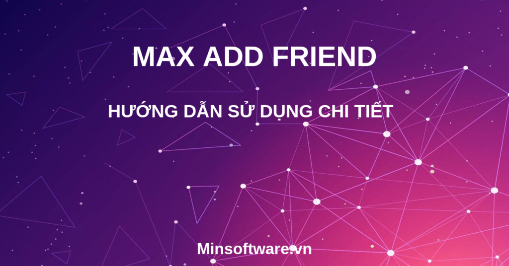 Max Addfriend